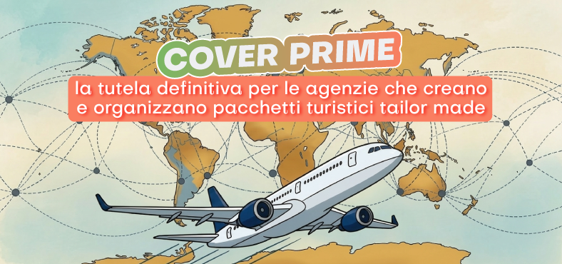 Cover Prime la tutela definitiva per le agenzie che creano e organizzano pacchetti turistici tailor made